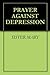 PRAYER AGAINST DEPRESSION
