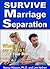 Survive Marriage Separation...