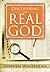 Discovering the Real God