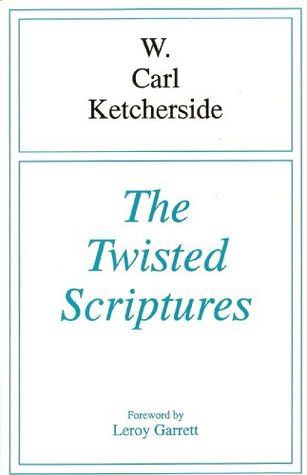 The Twisted Scriptures (Kindle Edition)