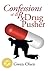 Confessions of an Rx Drug Pusher by Gwen Olsen Confessions of an Rx Drug Pusher by Gwen Olsen
