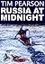 Russia at Midnight by Tim Pearson