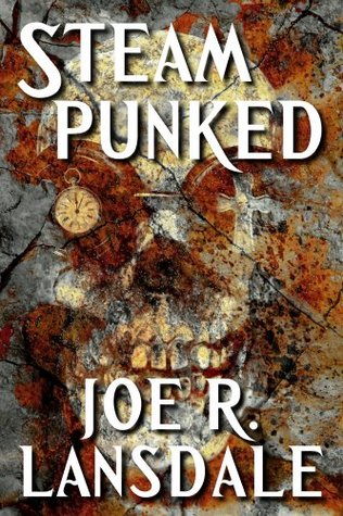 Steampunked (Kindle Edition)