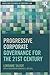 Progressive Corporate Governance for the 21st Century (Routledge Research in Corporate Law)