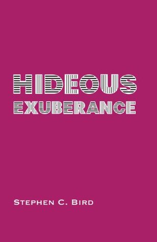 Hideous Exuberance (Kindle Edition)