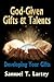 God-Given Gifts and Talents