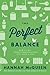 The Perfect Balance: How to...