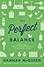 The Perfect Balance: How to get ahead financially and still have a life