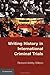 Writing History in International Criminal Trials
