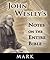 Notes on the Entire Bible-The Book of Mark (John Wesley's Notes on the Entire Bible 41)