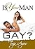 Is Your Man Gay?