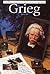 Grieg: Illustrated Lives Of...