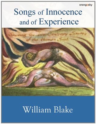 Songs of Innocence and of Experience [Illustrated]