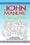 A Plethora of Posts by John Manuel