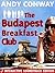 The Budapest Breakfast Club