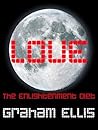 Love: the Enlightenment Diet (Mini Books On The Way To Who You Are Book 8)