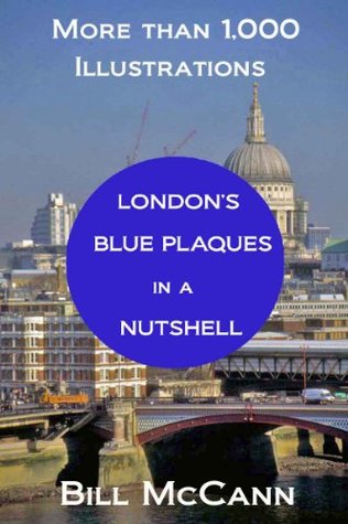 London's Blue Plaques in a Nutshell (Kindle Edition)