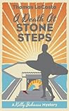 A Death at Stone Steps (A Kelly Johnson Mystery)