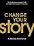 Change Your Story by Art Sepulveda