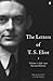 The Letters of T. S. Eliot Volume 1: 1898-1922