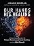 Our Hands His Healing: A Practical Guide to Prayer Ministry and Inner Healing