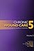 Chronic Wound Care 5
