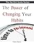 The Power of Changing your Habits (No Shit Guide)