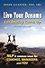 Live Your Dreams Let Reality Catch Up: NLP and Common Sense for Coaches, Managers and You