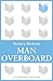 Man Overboard (Bloomsbury Reader)