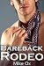 Bareback Rodeo: Complete Series (Bareback Rodeo, #1-4)