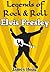 Legends of Rock & Roll - Elvis Presley