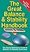 The Great Balance and Stability Handbook (The Great Handbook Series 1)