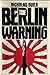 The Berlin Warning