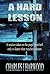 A Hard Lesson by Charles Jay Harwood