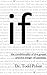 If: The Conditionality of t...
