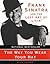 The Way You Wear Your Hat: Frank Sinatra and the Lost Art of Livin'
