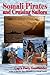 Somali Pirates and Cruising Sailors by Cap'n Fatty Goodlander