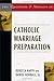 101 Questions And Answers On Catholic Marriage Preparation (101 Questions & Answers)
