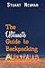 The Ultimate Guide to Backpacking Australia by Stuart Newman