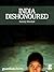 India Dishonoured by Sunny Hundal
