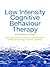 Low Intensity Cognitive-Behaviour Therapy: A Practitioner′s Guide