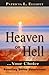 Heaven or Hell ... Your Choice