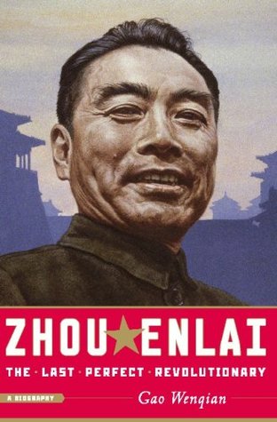 Zhou Enlai: The Last Perfect Revolutionary