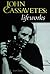 John Cassavetes: Lifeworks:...