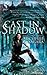 Cast In Shadow by Michelle Sagara