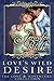 Love's Wild Desire (Love an...