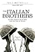 The Italian Brothers: A Documentary Novel of World War II