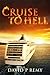 Cruise to Hell (Lucky & Led Cruise Ship Mystery Series Book 2)