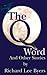 The Q Word and Other Stories