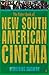The Faber Book of New South American Cinema by Demetrios Matheou